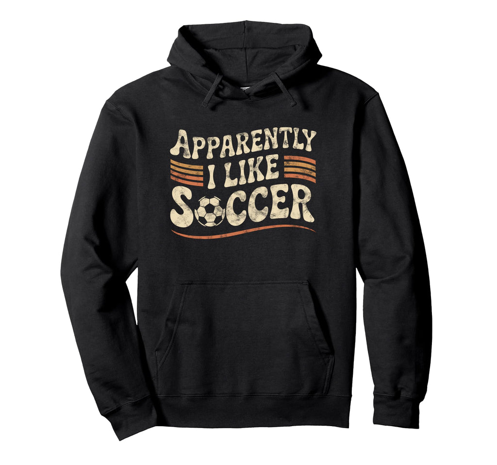 Apparently I Like Soccer Game Day Mom Hoodie - Casual Everyday Wear Unisex
