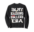 My Raising Ballers Era Baseball Sweatshirt - Aesthetic Graphic Men Women