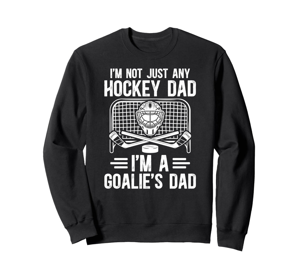 Im Hockey Goalie Dad Hockey Keeper Sweatshirt - Custom Art Print Men Women