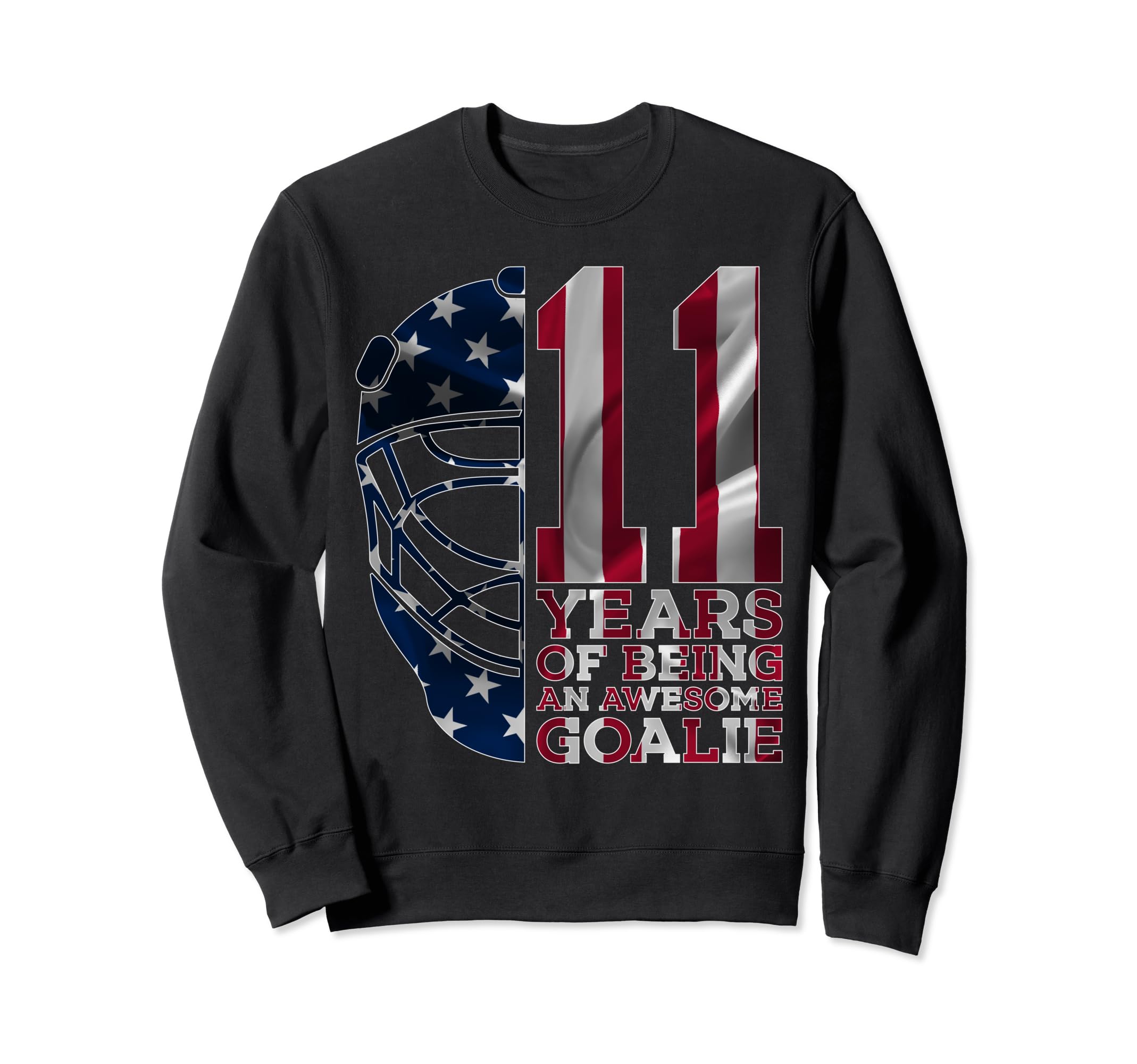 Goalkeeper 11 Years Awesome Goalie Sweatshirt - Fun Novelty Design Unisex