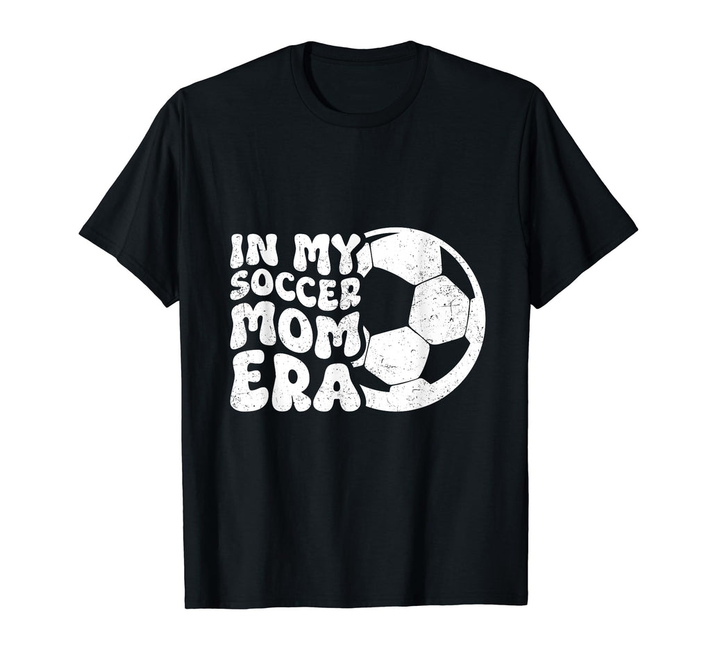 My Soccer Mom Era Womens T-Shirt - Fun Novelty Design Men Women