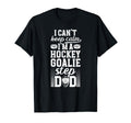 Im Hockey Goalie Step Dad Ice Hockey T-Shirt - Streetwear Style for Adults