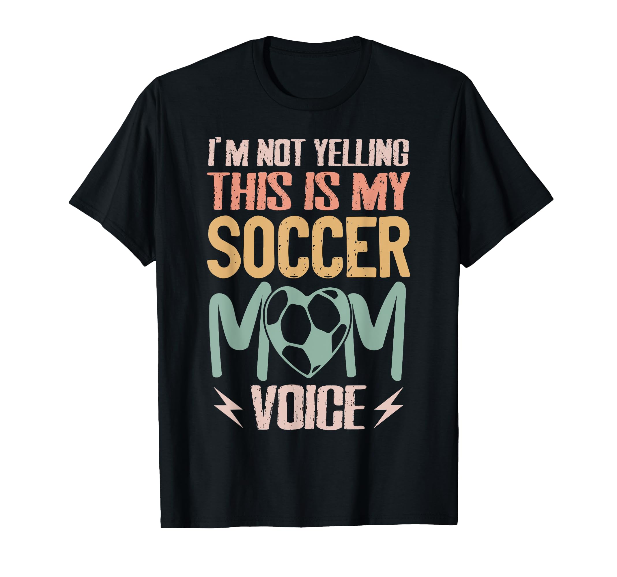 Im Not Yelling This Is My Soccer Mom T-Shirt - Streetwear Style Unisex