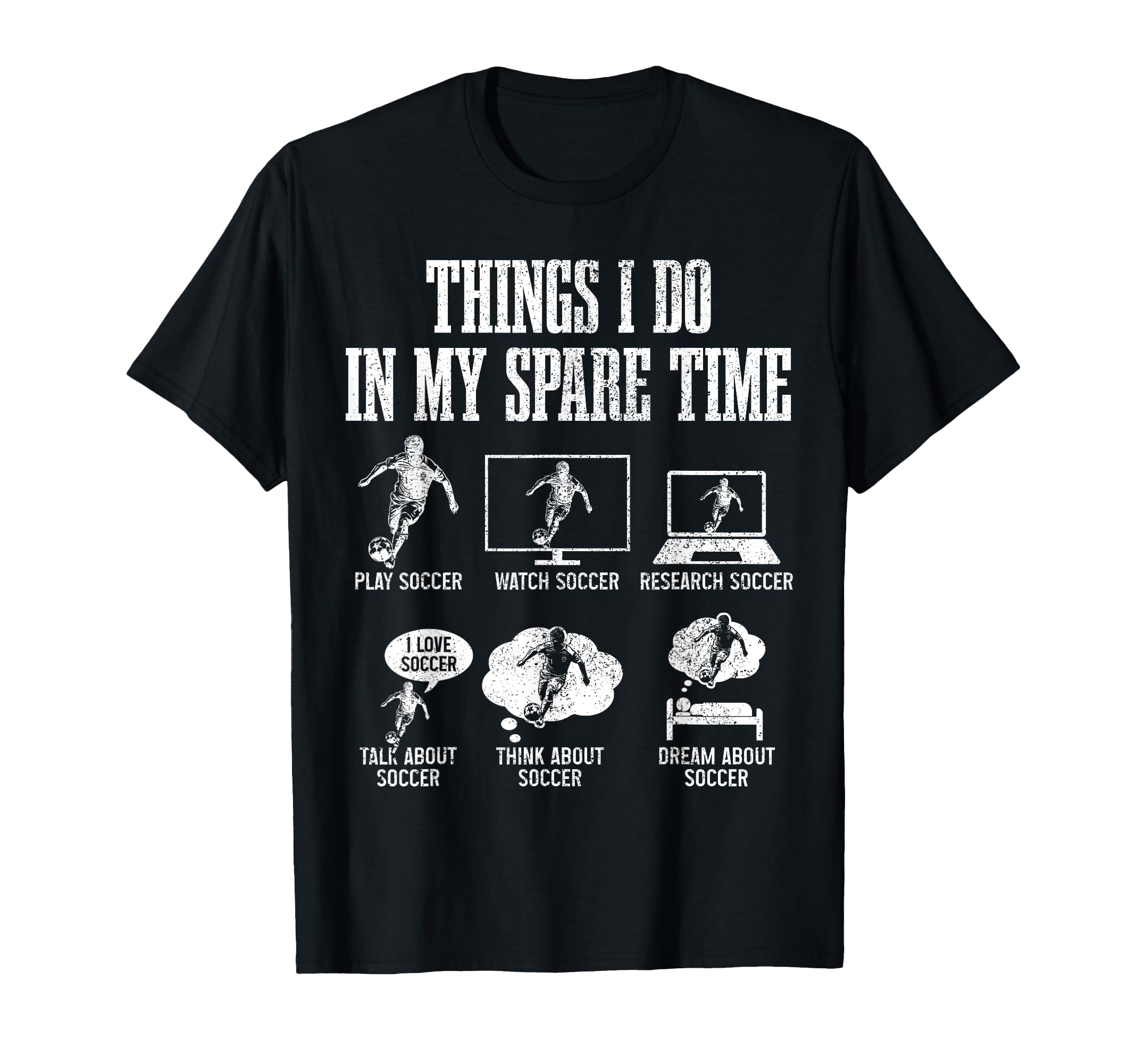 Soccer Things I Do My Spare Time Funny T-Shirt - Novelty Apparel Men Women