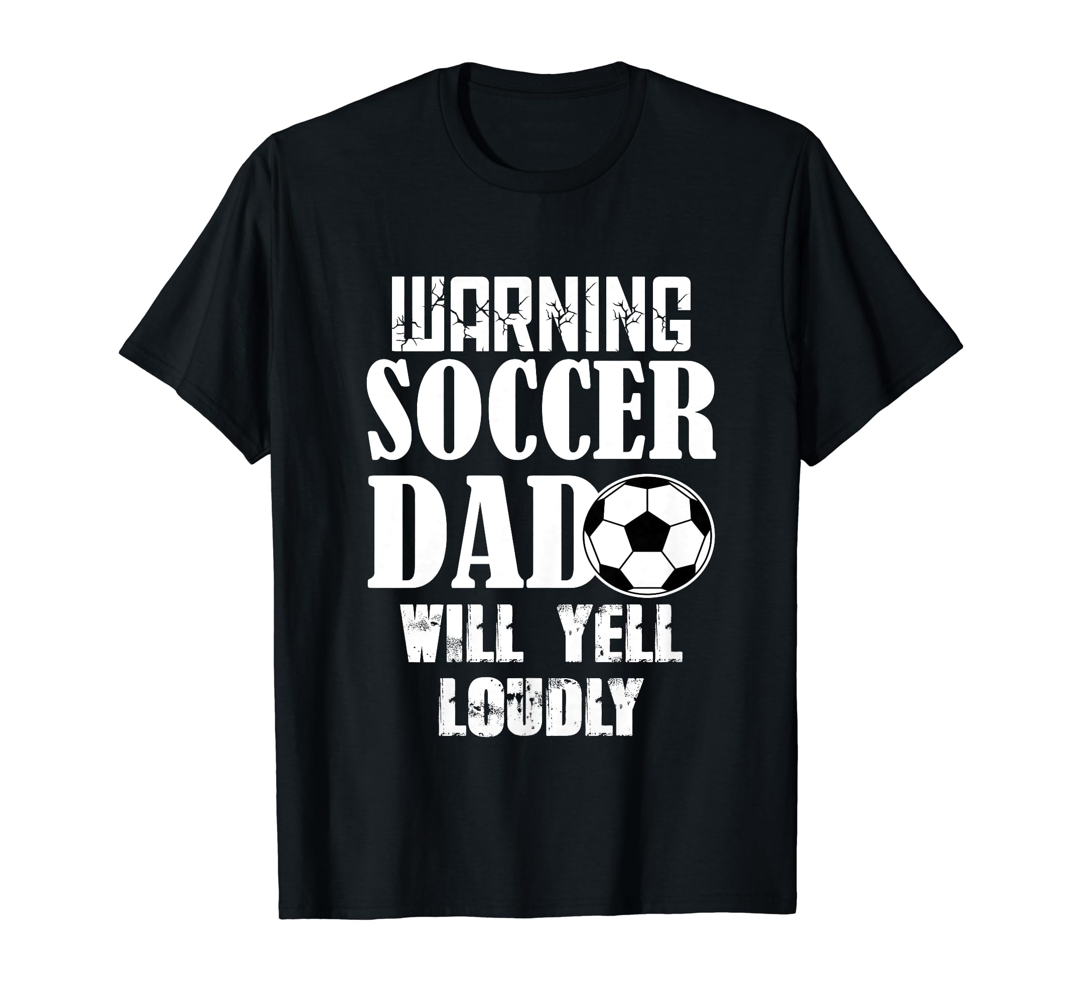 Warning Soccer Dad Will Yell Loudly T-Shirt - Graphic Print for Adults