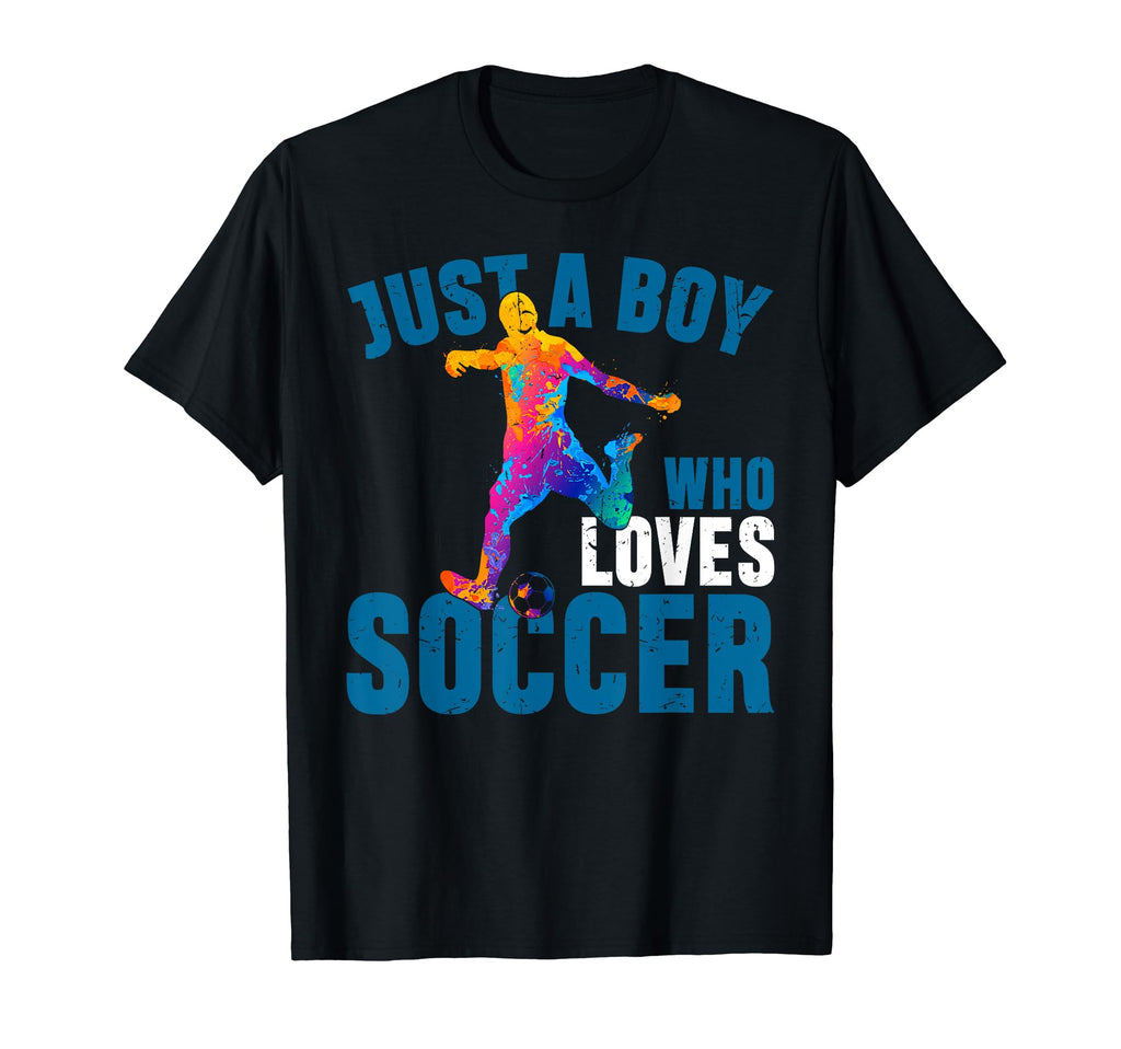 Just Who Loves Soccer Funny T-Shirt - Fun Novelty Design Unisex