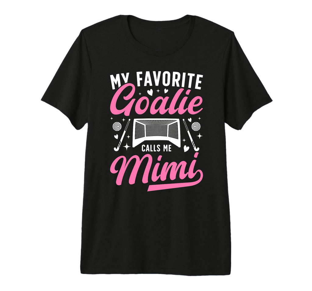Proud Field Hockey Goalie Mimi T-Shirt - Casual Everyday Wear for Adults