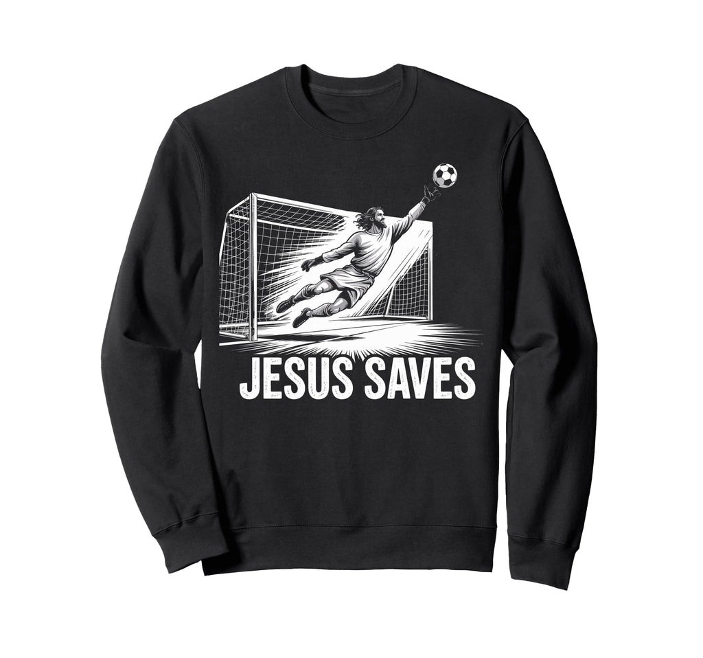 Soccer Goalie Goalkeeper Jesus Sweatshirt - Novelty Apparel Men Women