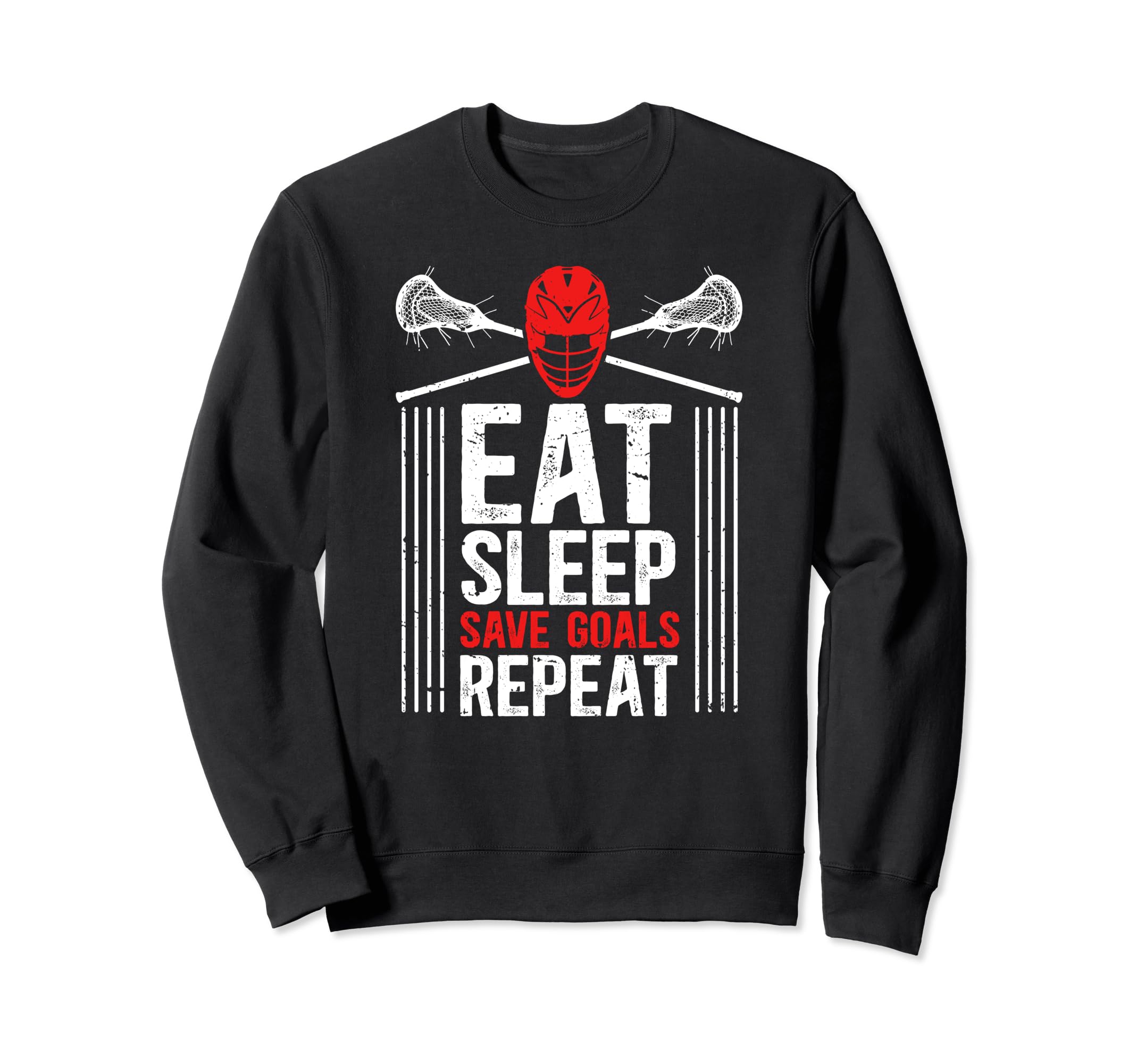 Eat Sleep Save Goals Lacrosse Sweatshirt - Trendy Graphic for Adults