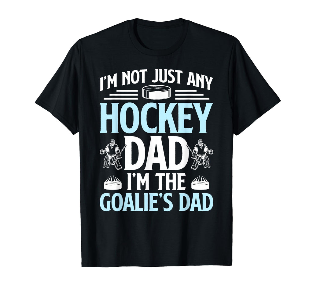 Im Hockey Goalie Dad Ice Hockey T-Shirt - Aesthetic Graphic for Adults