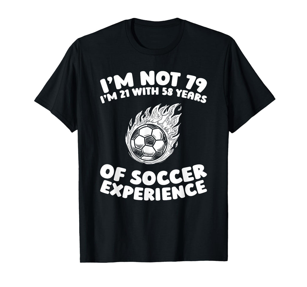 79Th Birthday Soccer Team Player Sports T-Shirt - Novelty Apparel Unisex