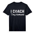 Mens I Coach Tiny Humans Soccer Funny T-Shirt - Custom Art Print Unisex
