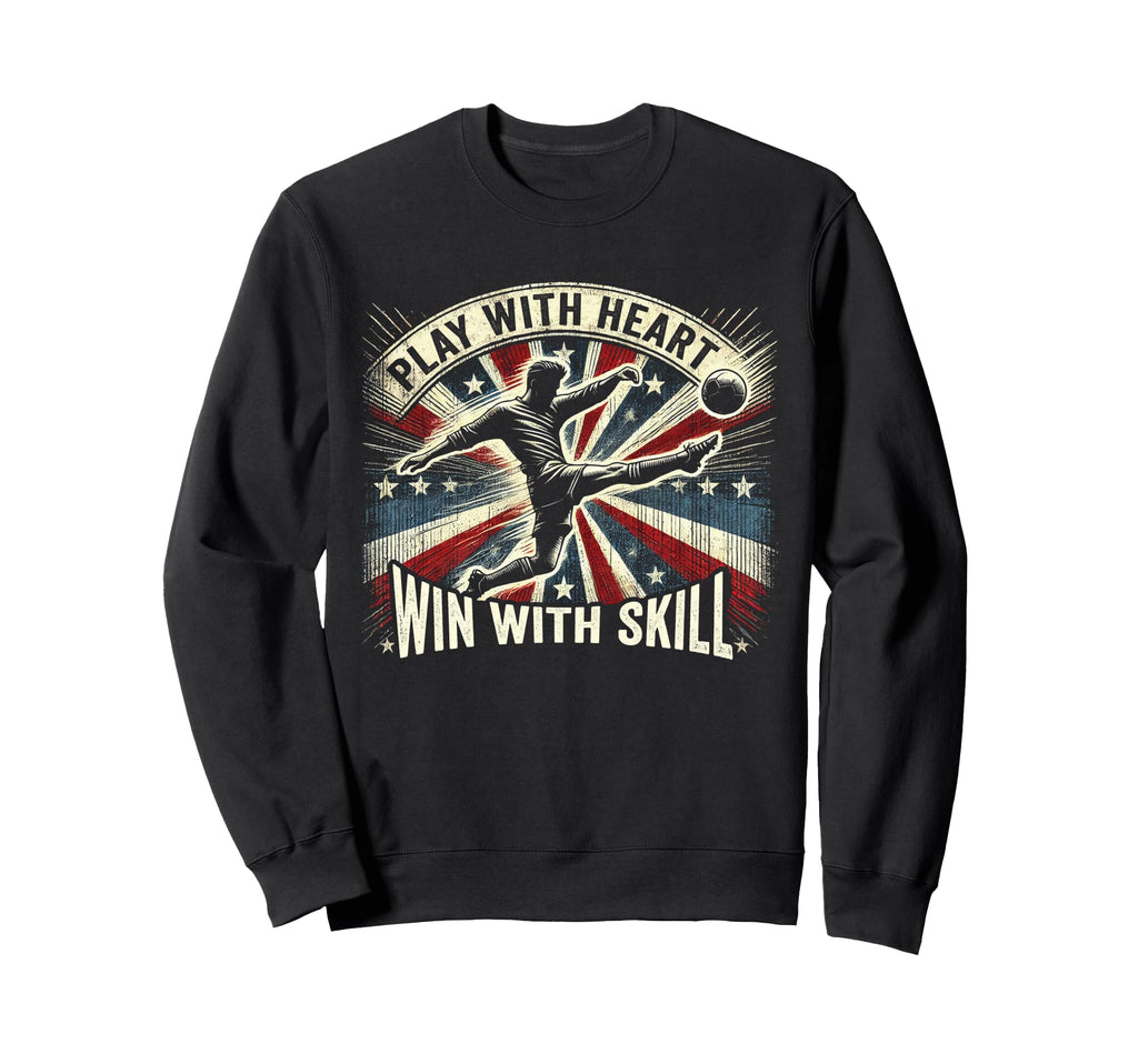 Play Heart Win Skill Patriotic Soccer Sweatshirt - Unique Graphic Unisex