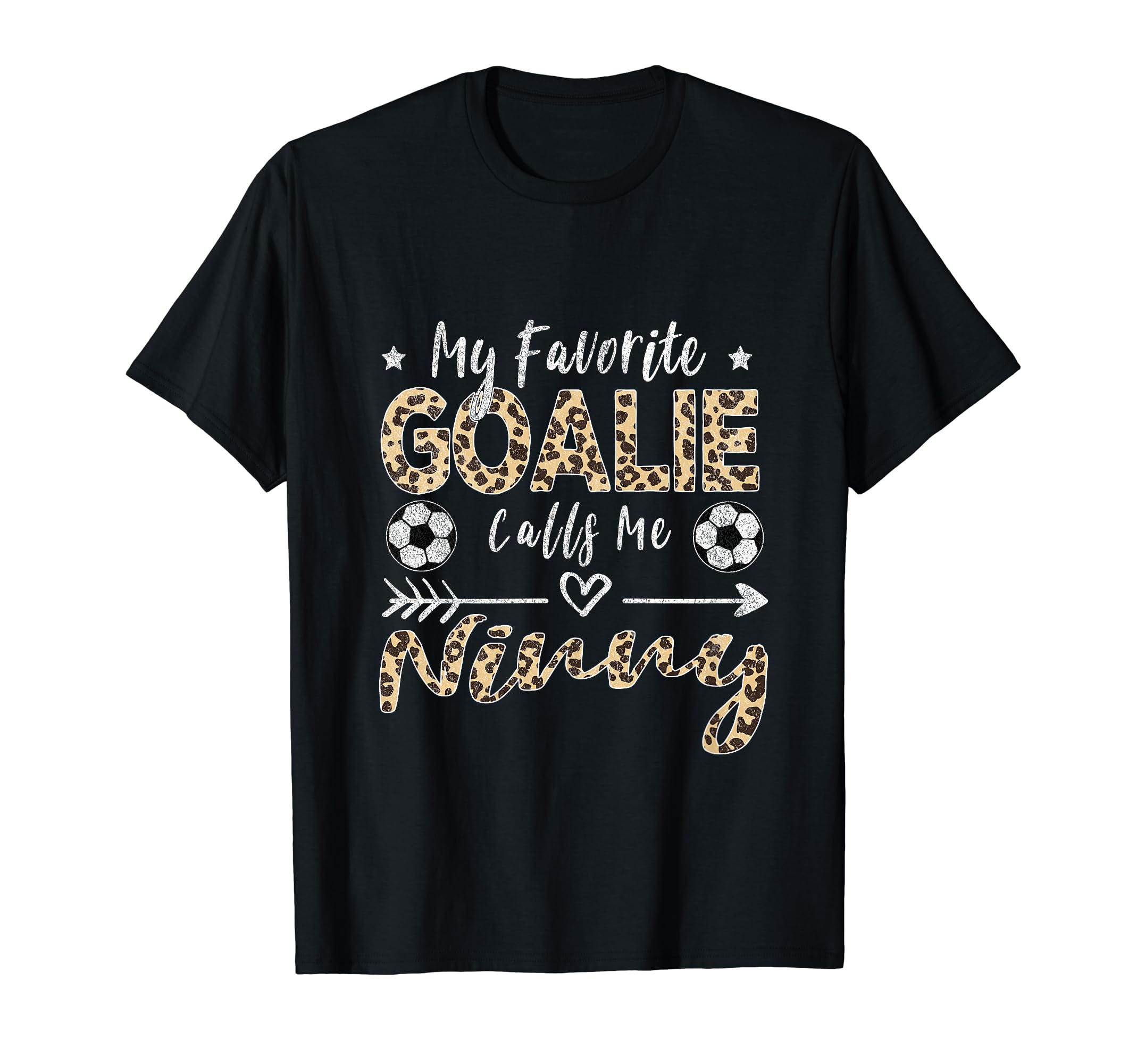 My Favorite Goalie Calls Me Ninny T-Shirt - Novelty Apparel for Adults