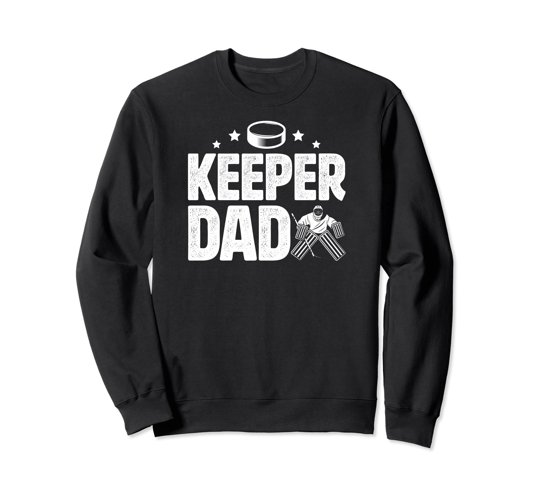 Ice Hockey Keeper Dad Hockey Sweatshirt - Aesthetic Graphic Unisex