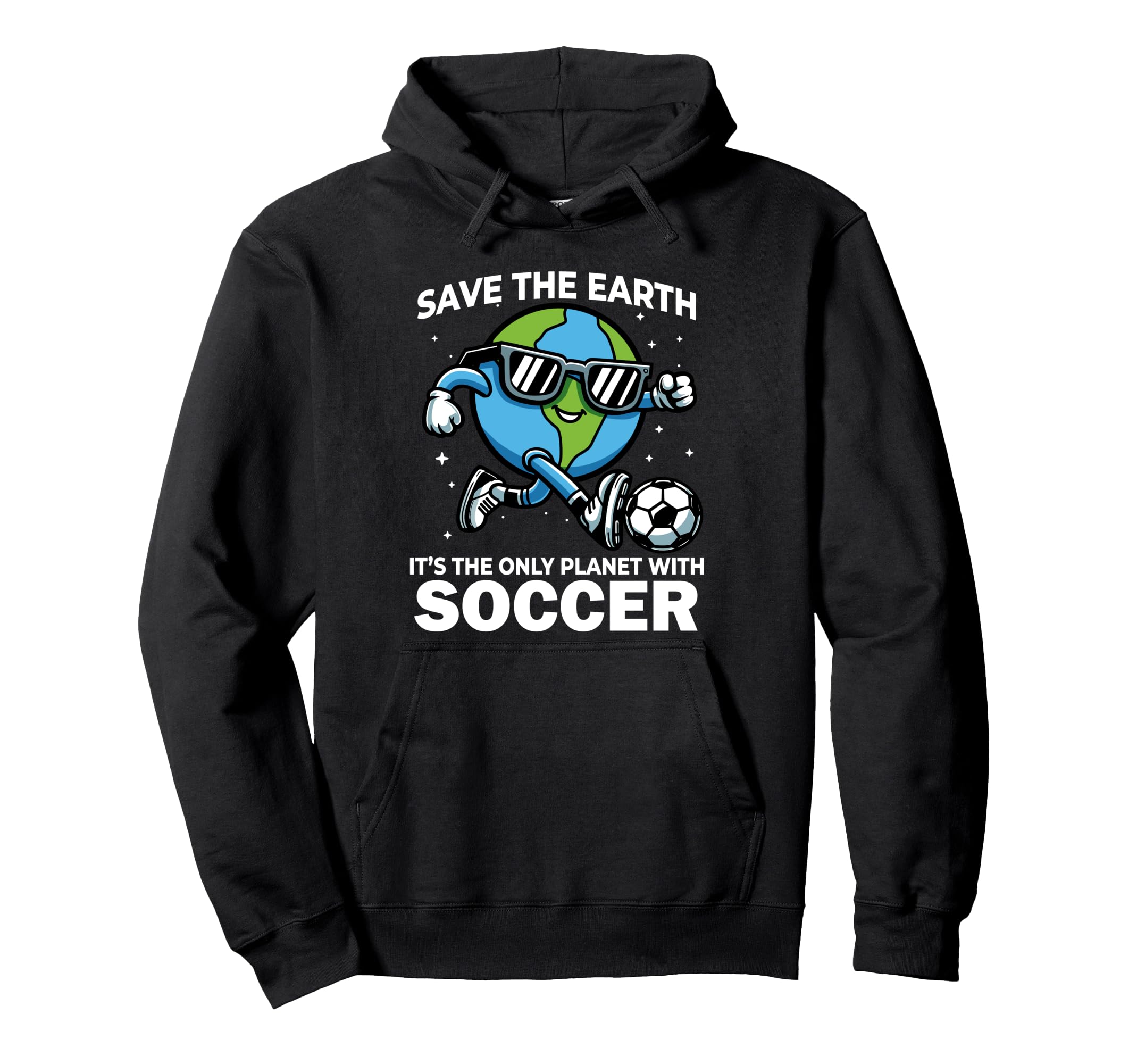 Save Earth Soccer Funny Earth Day Hoodie - Fun Novelty Design Unisex