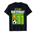 Its My 11Th Birthday Soccer Football 11 T-Shirt - Minimalist Print Unisex