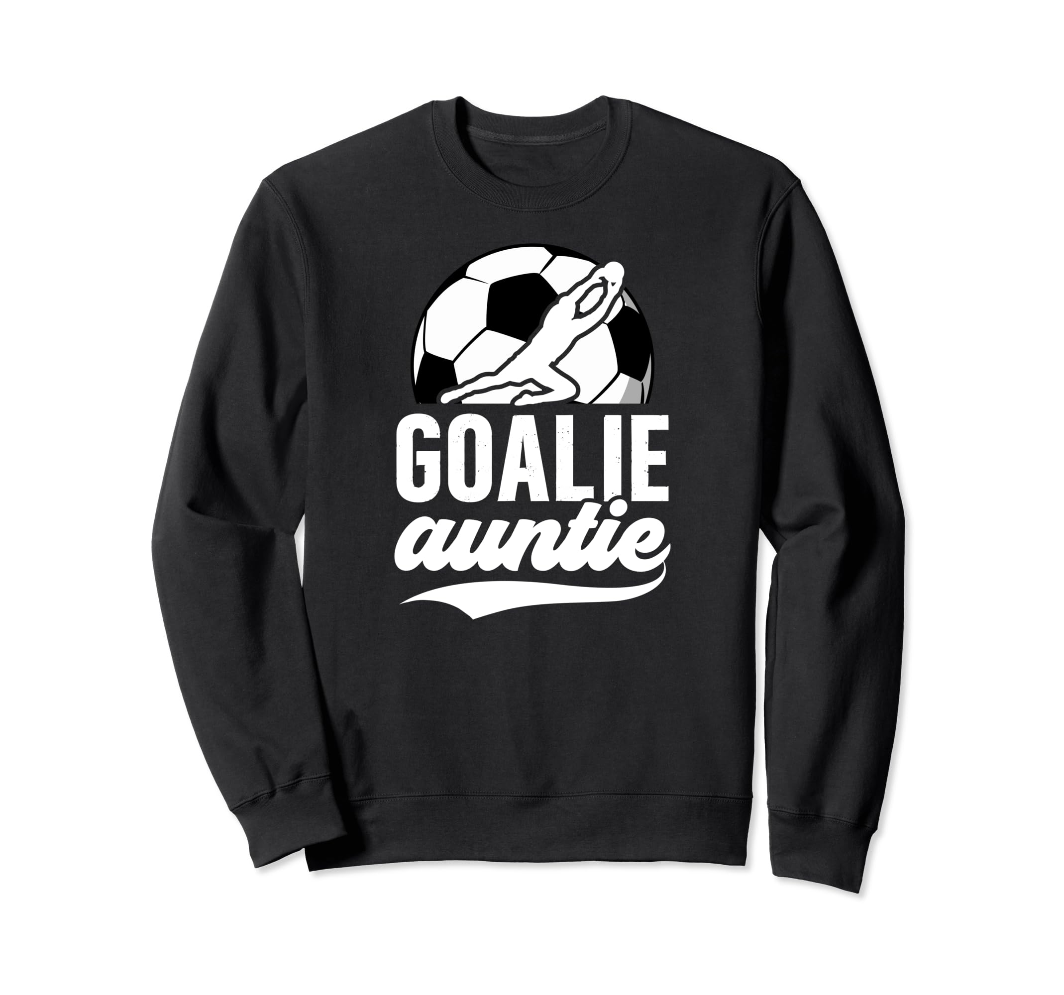 Soccer Goalie Auntie Soccer Sweatshirt - Aesthetic Graphic Unisex