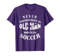 Never Underestimate Old Who Plays T-Shirt - Minimalist Print Men Women