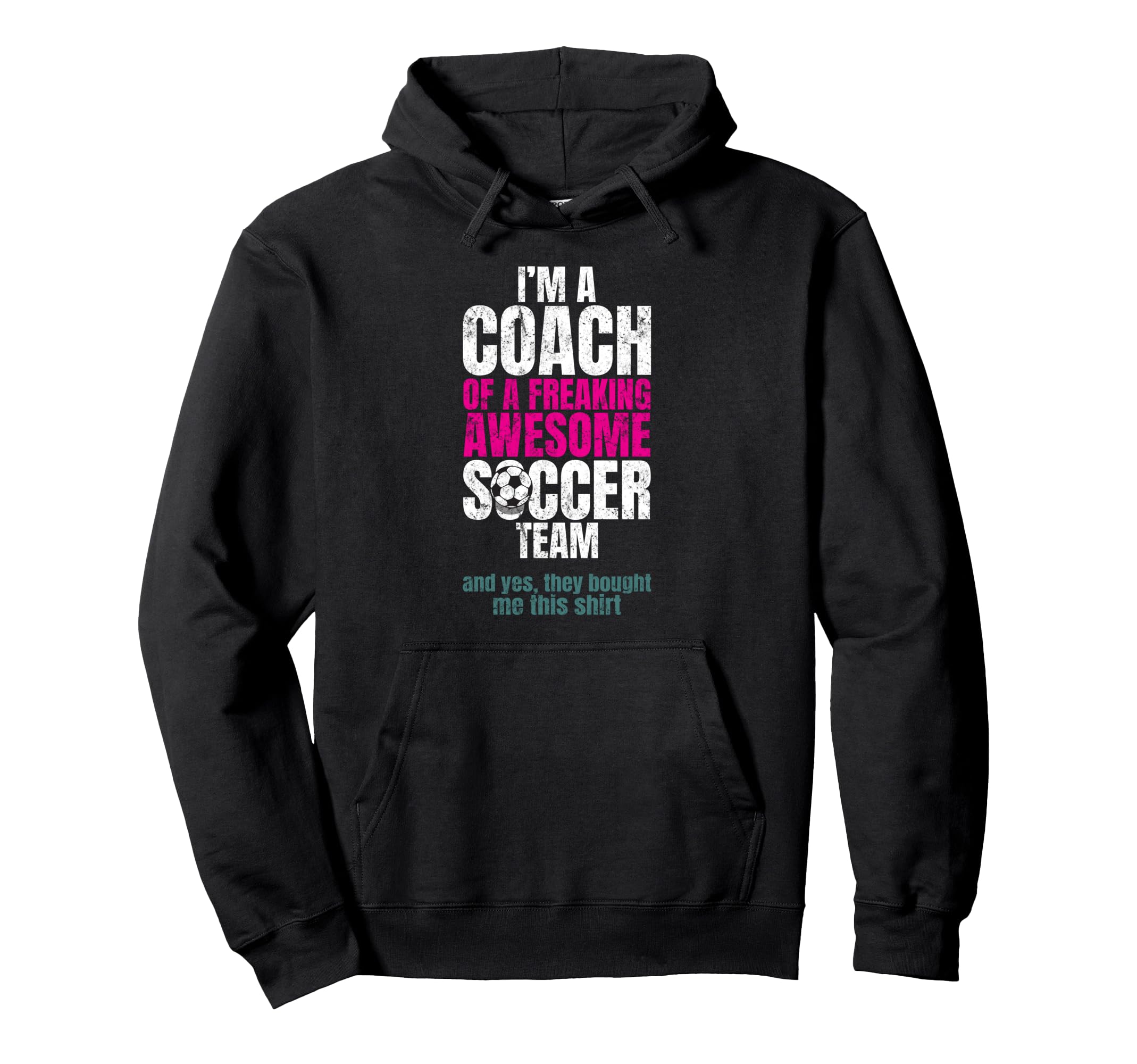 Im Coach Freaking Awesome Soccer Hoodie - Casual Everyday Wear for Adults