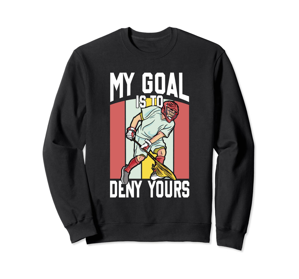 Lacrosse Goalkeeper Lax Goalie My Sweatshirt - Graphic Print Men Women