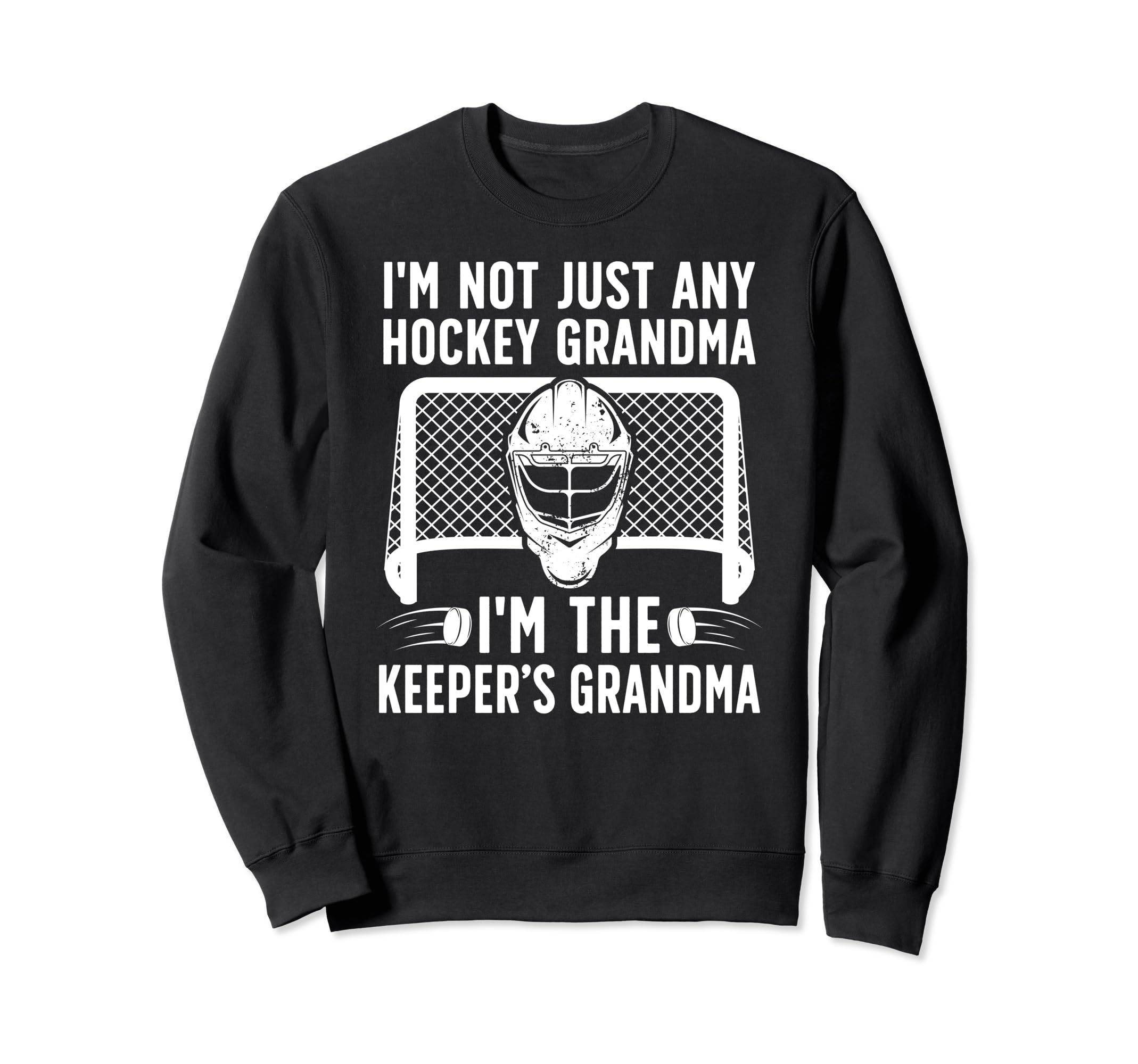 Im Hockey Keeper Grandma Hockey Sweatshirt - Fun Novelty Design Unisex