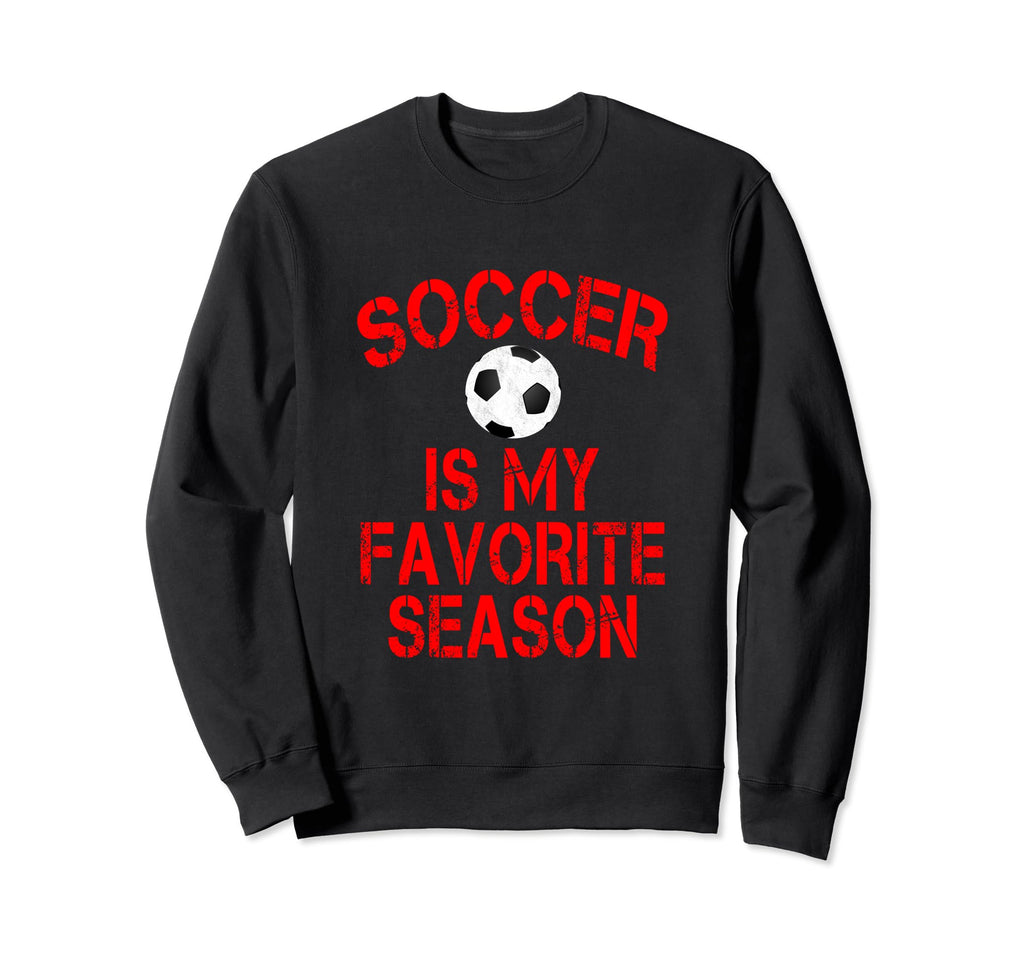 Soccer Is My Favorite Season Red Sweatshirt - Custom Art Print Men Women