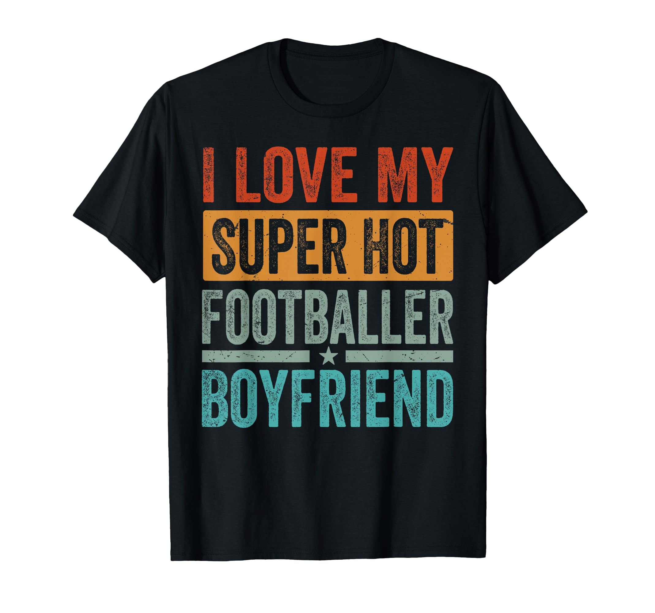 I Love My Super Hot Footballer T-Shirt - Minimalist Print for Adults