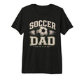 Soccer Dad Sports Dad Tri Blend T-Shirt - Custom Art Print Unisex