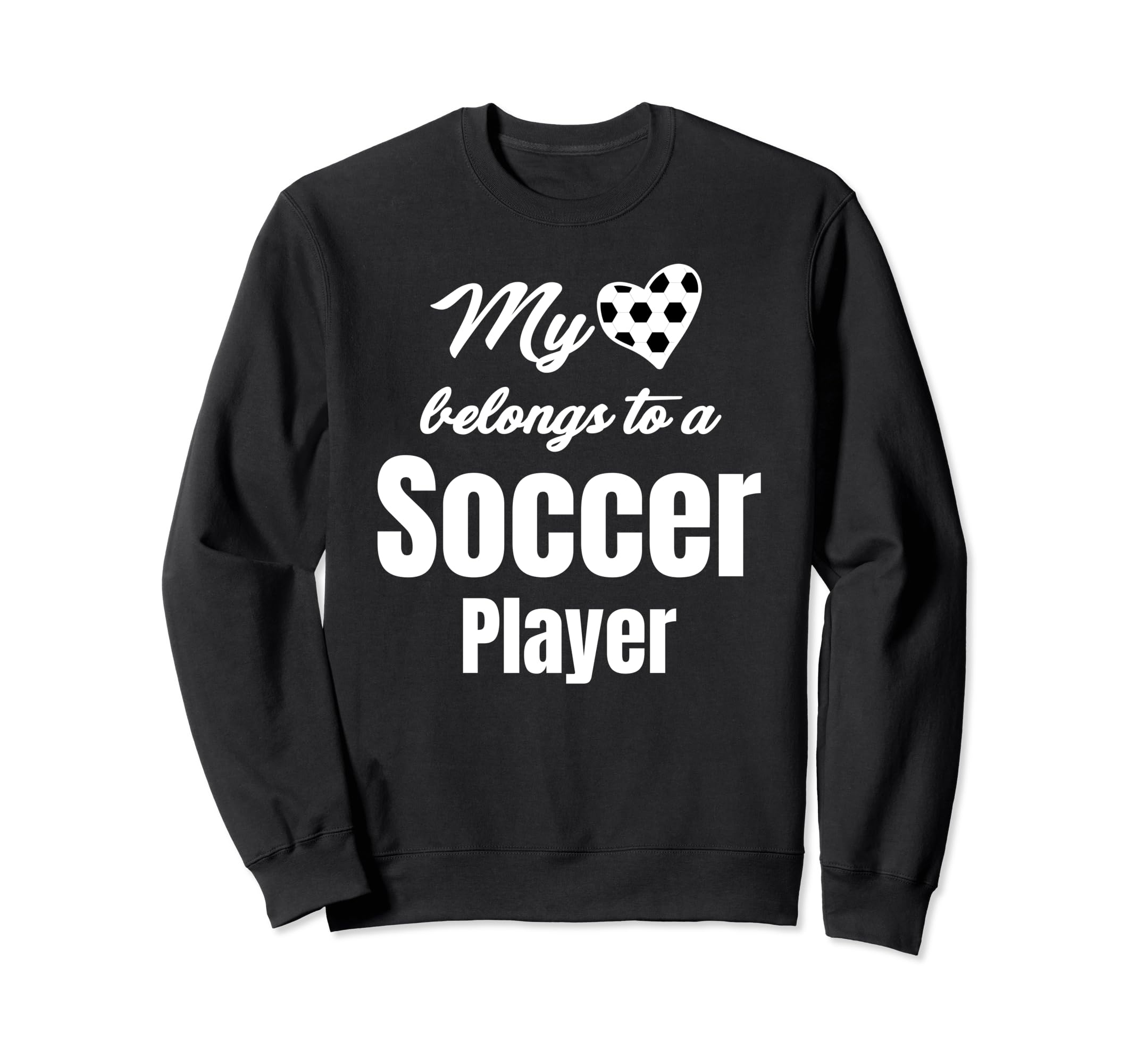 My Heart Belongs To Soccer Sweatshirt - Aesthetic Graphic for Adults