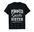 Proud Soccer Sister Funny Loudly Soccer T-Shirt - Graphic Print Men Women