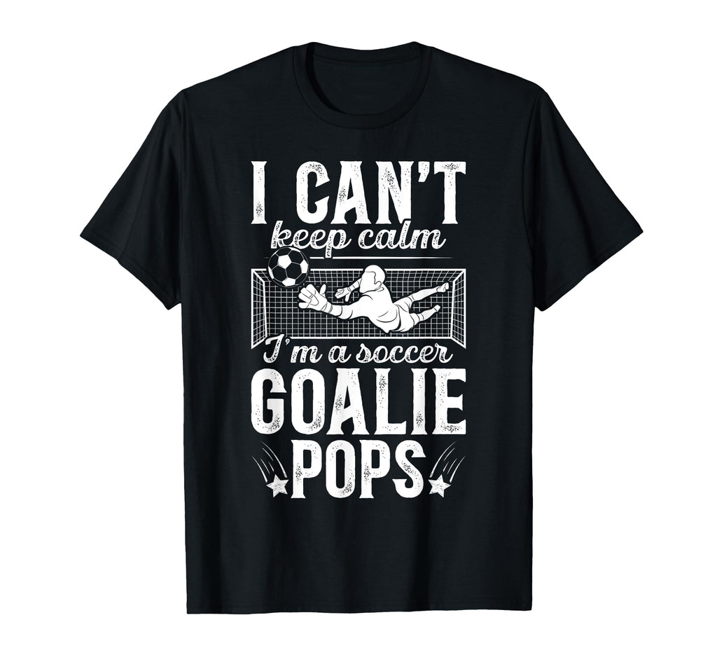 Im Soccer Goalie Pops Soccer Goalkeeper T-Shirt - Trendy Graphic Unisex