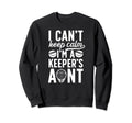 Im Hockey Keeper Aunt Ice Hockey Sweatshirt - Fun Novelty Design Unisex