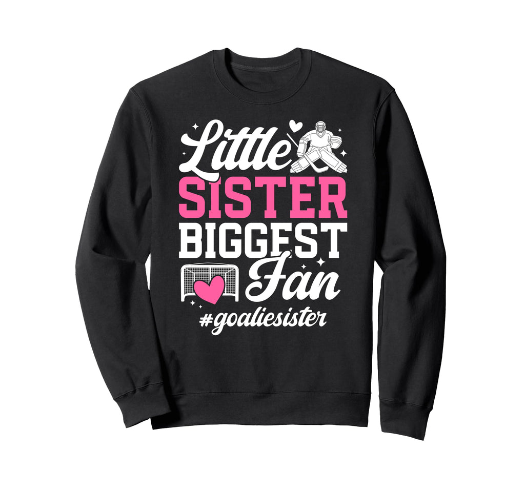 Little Sister Hockey Goalie Sister Sweatshirt - Custom Art Print Unisex