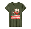 Nothing Beats Clean Strike Soccer T-Shirt - Casual Everyday Wear Men Women