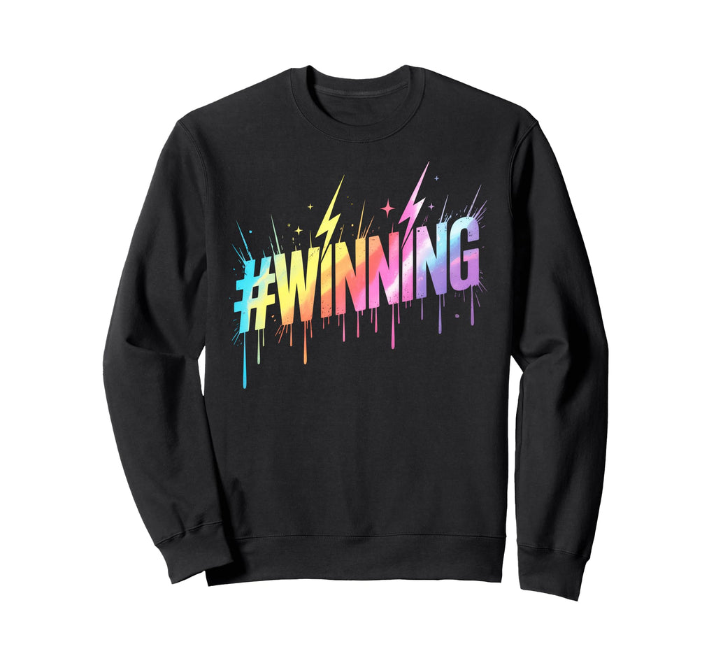 Lets Go Winning All We Do Win Sweatshirt - Trendy Graphic Men Women