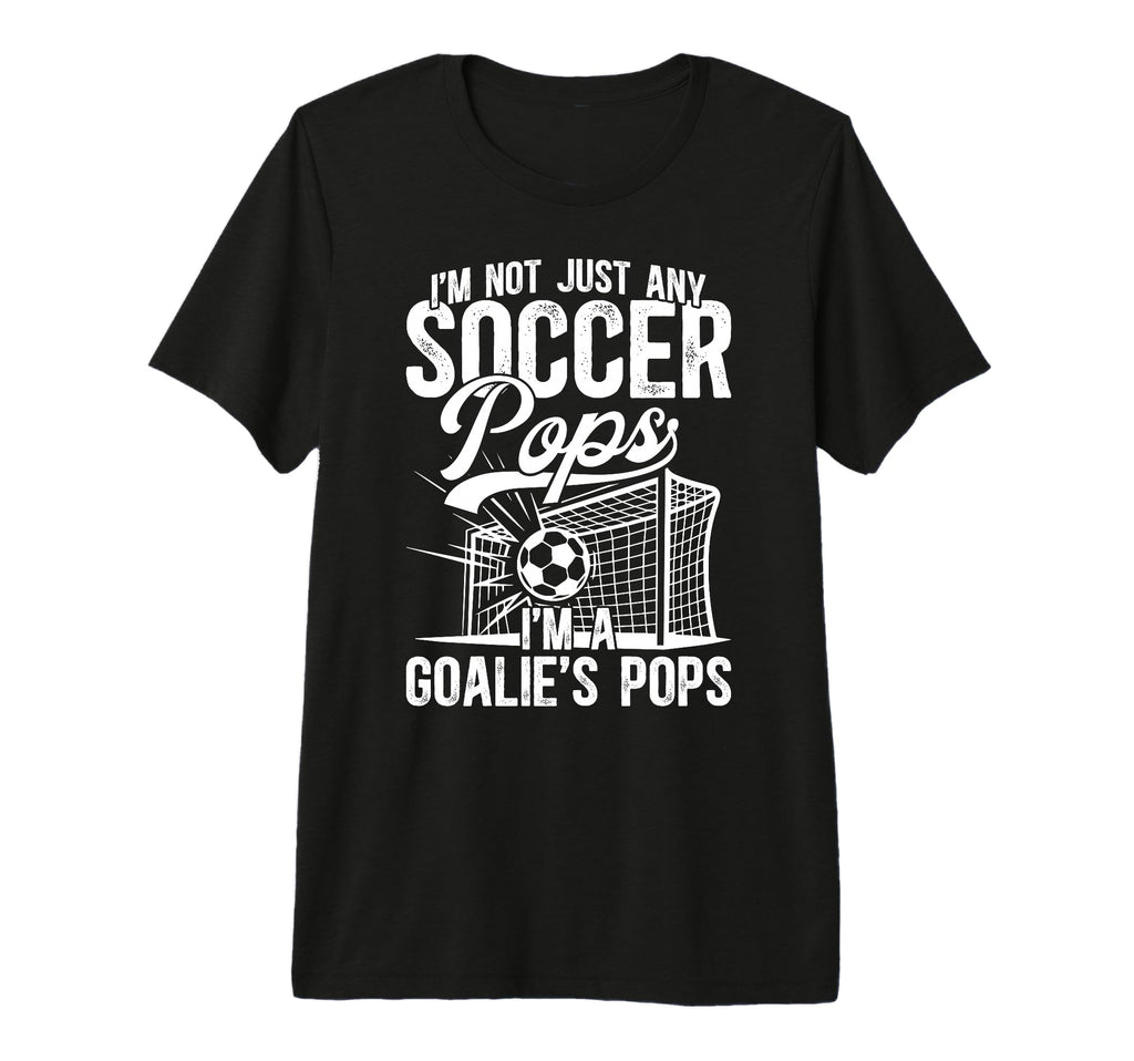 Mens Im Soccer Goalie Pops Soccer T-Shirt - Novelty Apparel Men Women