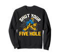 Shut Your Five Hole Funny Ice Sweatshirt - Fun Novelty Design Men Women