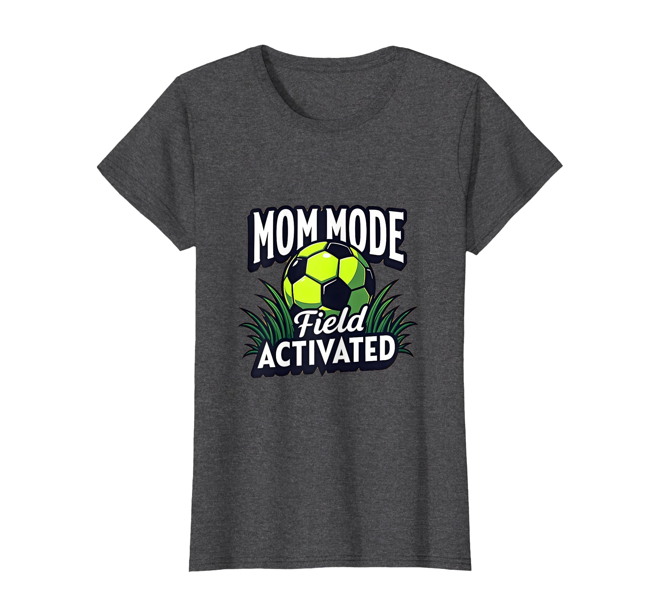 Mom Mode Field Activated Soccer T-Shirt - Aesthetic Graphic Men Women