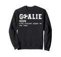 Goalie Goalkeeper Definition Funny Sweatshirt - Aesthetic Graphic Unisex