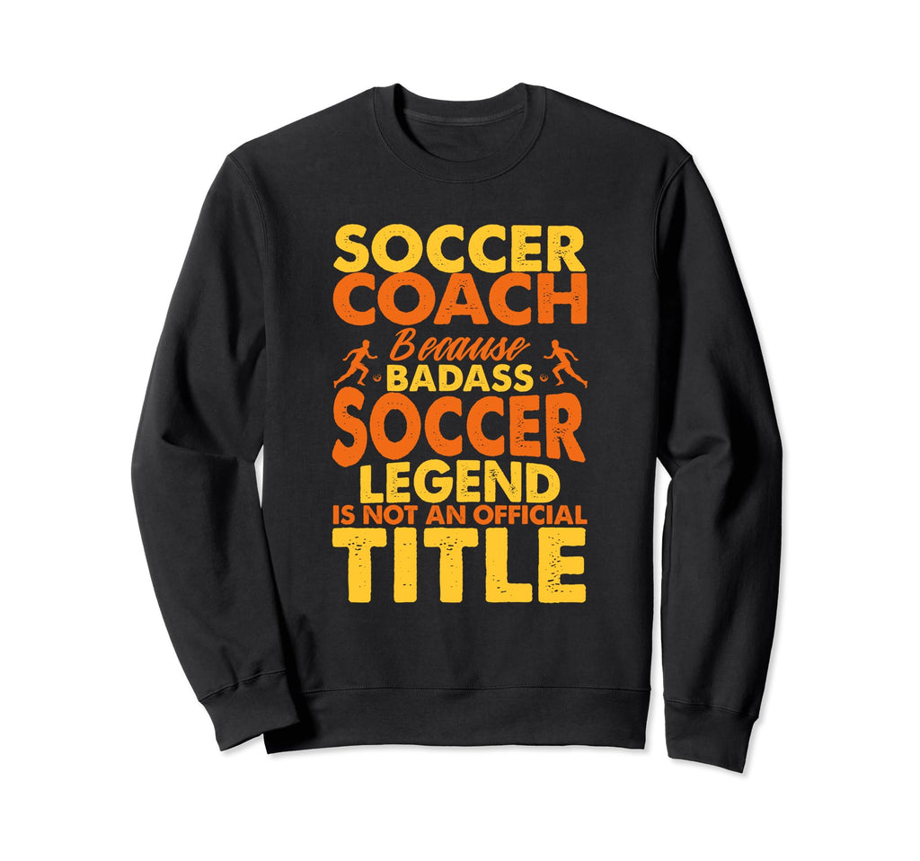 Soccer Coaching Training Trainer Sweatshirt - Novelty Apparel Men Women