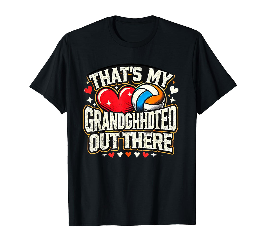 Thats My Granddaughter Out There T-Shirt - Casual Everyday Wear Unisex