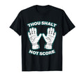 Thou Shalt Not Score Goalie T-Shirt - Casual Everyday Wear for Adults