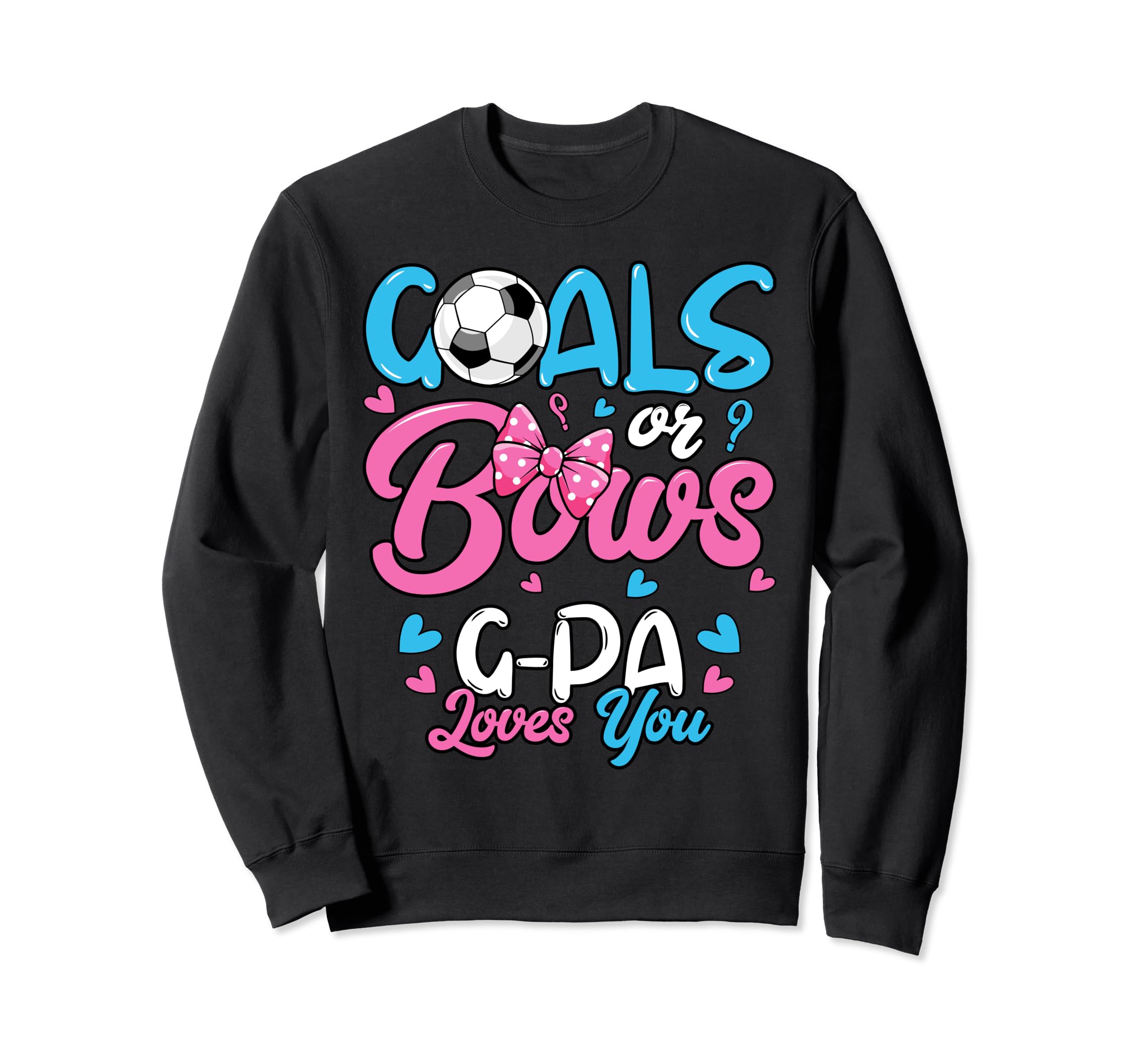 Gender Reveal Goals Or Bows G Pa Sweatshirt - Minimalist Print Men Women