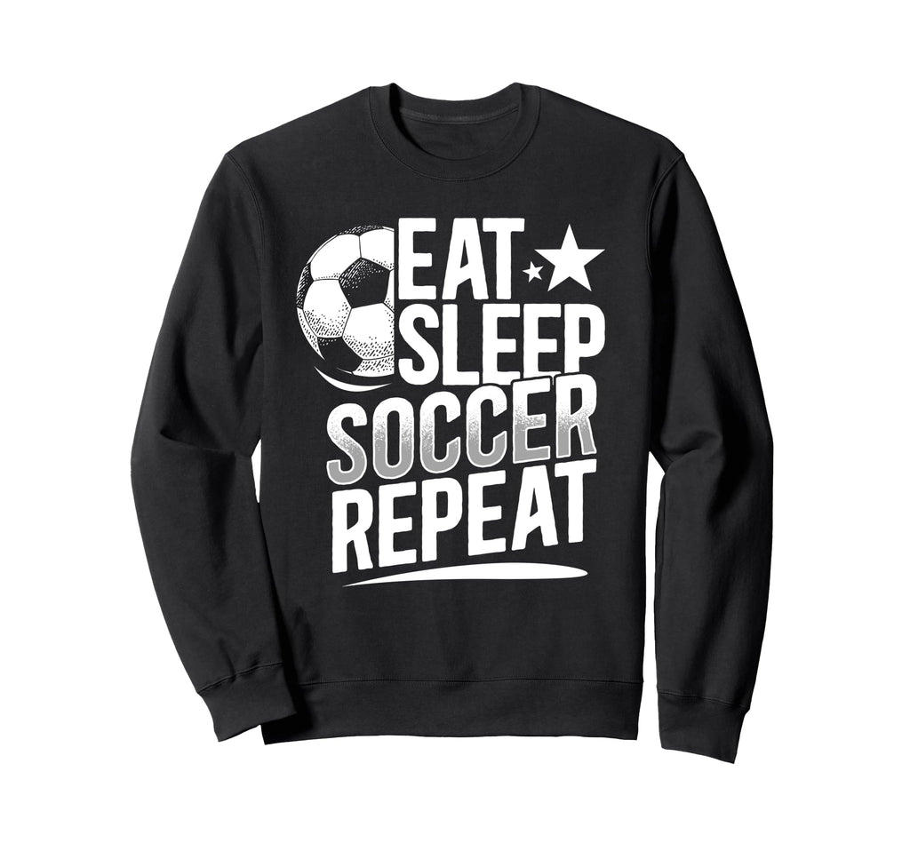 Eat Sleep Soccer Repeat Soccer Player Sweatshirt - Unique Graphic Unisex