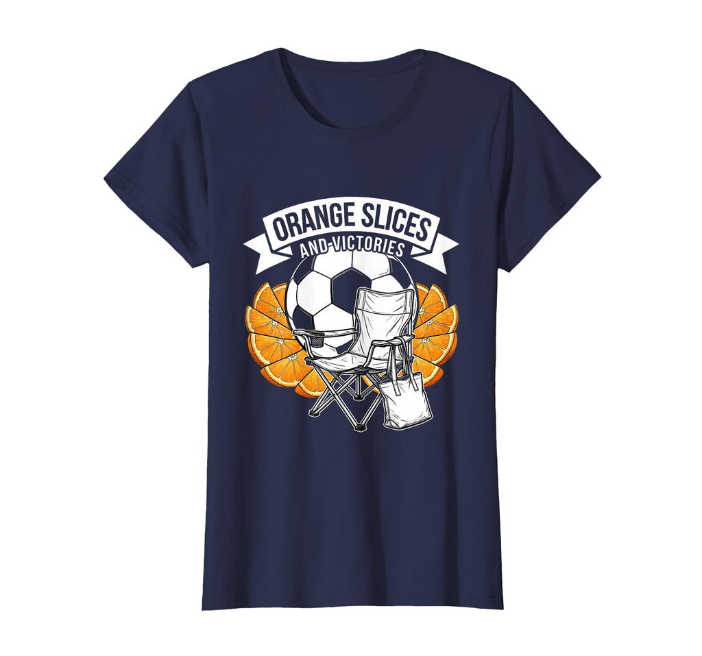 Orange Slices And Victories Soccer Mom T-Shirt - Novelty Apparel Men Women