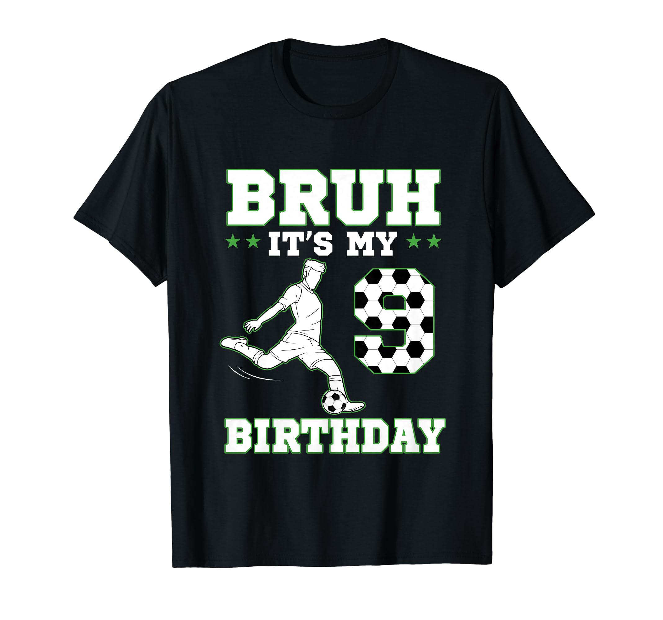 Bruh Its My 9Th Birthday 9 Year Old T-Shirt - Trendy Graphic Men Women