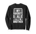 My Favorite Hockey Goalie Brother Sweatshirt - Unique Graphic for Adults