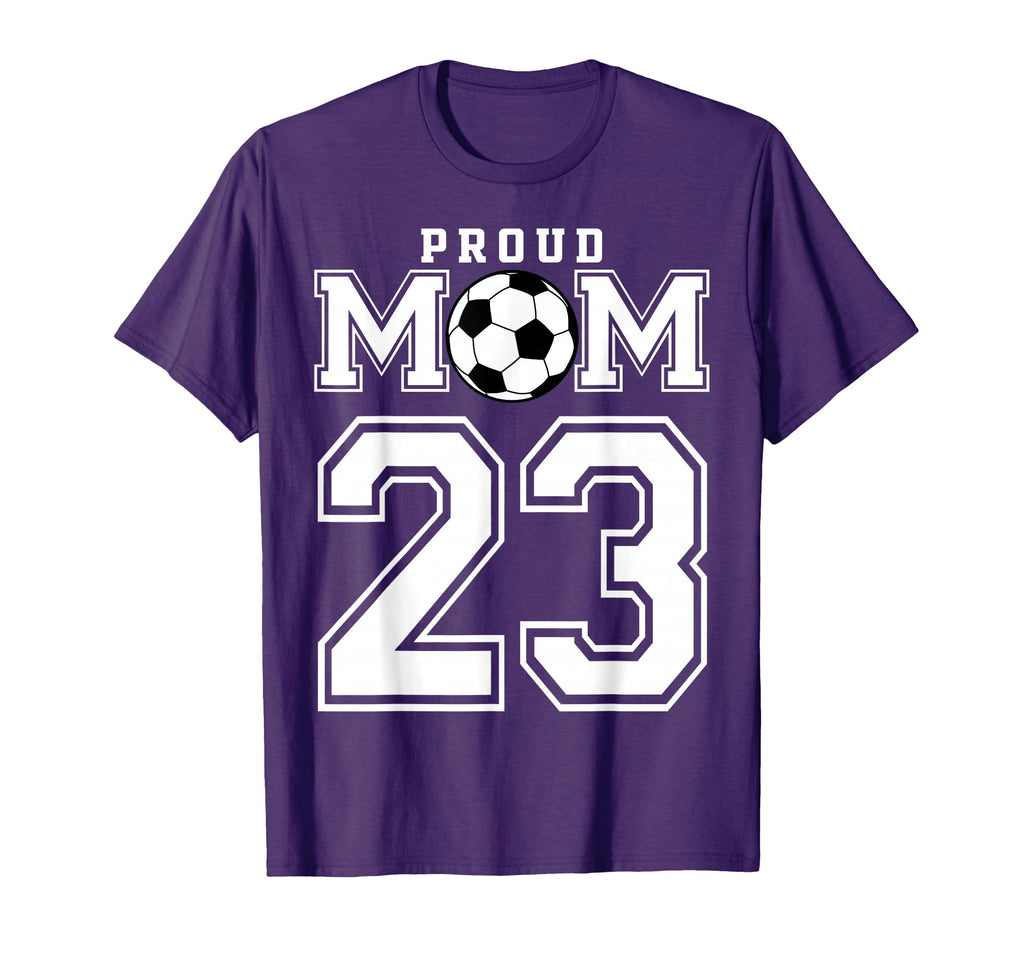 Number 23 Custom Proud Soccer Futbol Mom T-Shirt - Custom Art Print Unisex