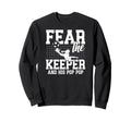 Fear Soccer Keeper Pop Pop Grandpa Sweatshirt - Novelty Apparel Men Women